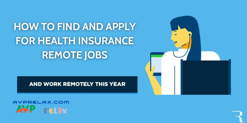 How to Find and Apply for Health Insurance Remote Jobs