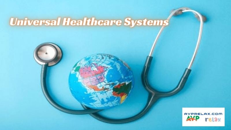 Universal Healthcare Systems